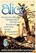 Alice: A Look into Alice's Adventures in Wonderland