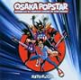 Osaka Popstar & the American Legends of Punk (Bonus DVD)