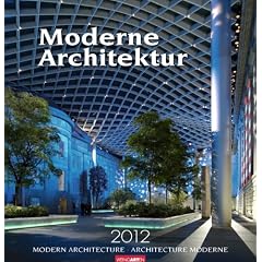 Moderne Architektur 2012 / Modern Architecture 2012 / Architecture moderne 2012
