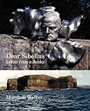 Dear Sibelius : letter from a junky