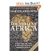 The State of Africa: A History of the Continent Since Independence