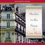 Murder in Passy: An Aimée Leduc Investigation, Book 11 | [Cara Black]