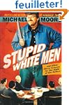 Stupid White Men: ...And Other Sorry...