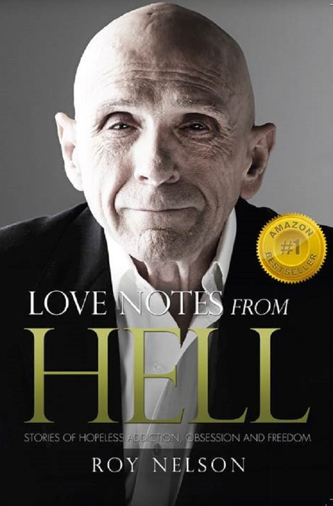 Love Notes from Hell: Stories of Hopeless Addiction, Obsession and ...