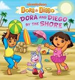 Dora and Diego by the Shore (Dora & Diego)