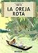 La Oreja Rota/ the Broken Ear (Tintin)