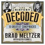History Decoded: The 10 Greatest Conspiracies of All Time