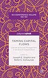 Taming capital flows : capital account management in an era of globalization