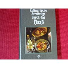 Kulinarische Streifz�ge durch das Elsa�,