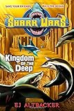 Shark Wars #4: Kingdom of the Deep
