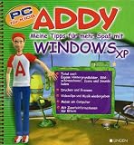 Addy - Meine Tipps f&uuml;r mehr Spa&szlig; mit Windows XP: PC f&uuml;r Kids - 