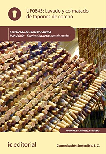 Lavado y colmatado de tapones de corcho. MAMA0109 (Spanish Edition)