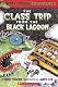 The Class Trip from the ...