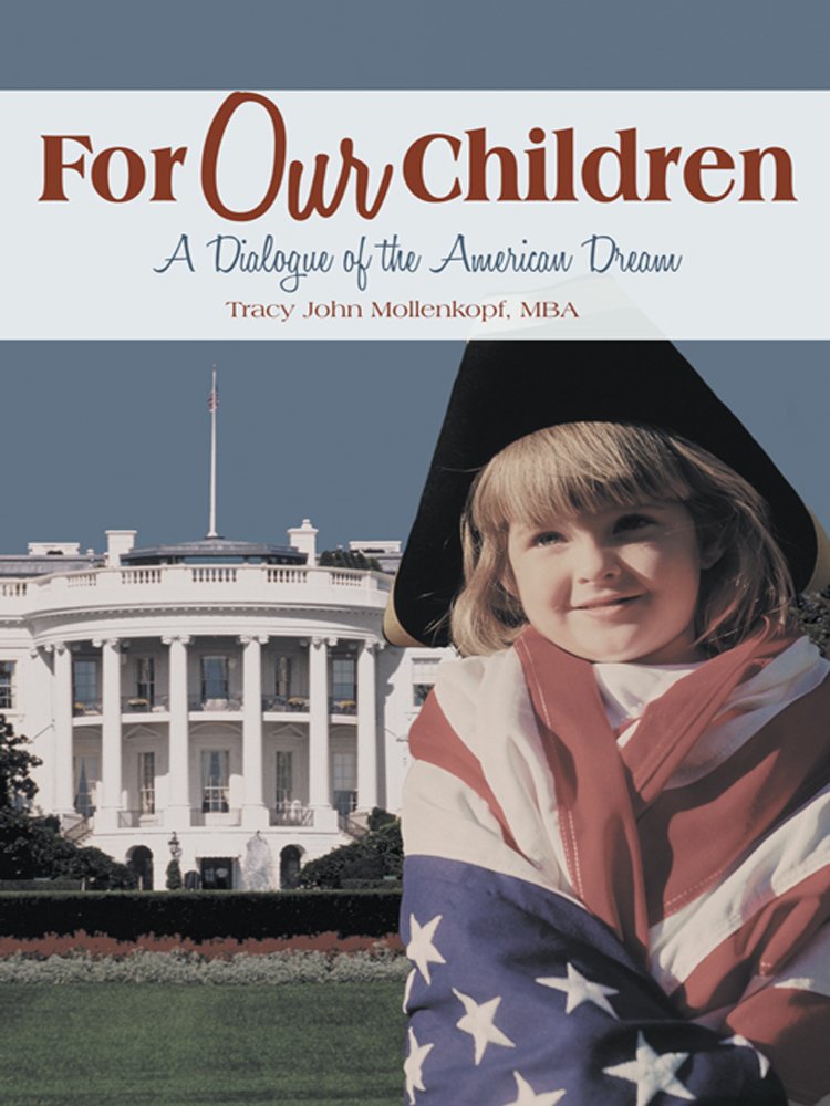 For Our Children: A Dialogue of the American Dream - Kindle ...