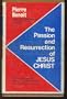 Passion and Resurrection of Jesus Christ