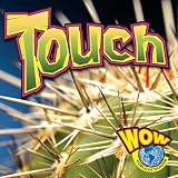 Touch (World of Wonder (Weigl Hardcover))