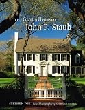 Home & Interior Design books item: Country Houses of John F. Staub (Sara and John Lindsey Series in the Arts and Humanities)