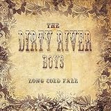 Dirty River Boys, The Long Cold Fall