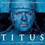 Titus: Original Motion Picture Soundtrack