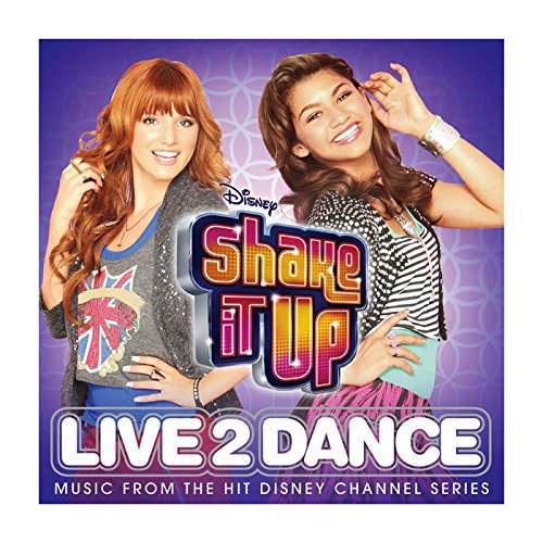 Bella Thorne - Shake It Up: Live 2 Dance (Deluxe Edition) [Soundtrack] - Zortam Music