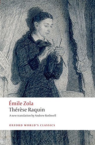 Thérèse raquin (oxford world s classics)