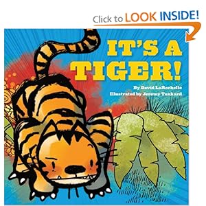 It's a Tiger!: David LaRochelle, Jeremy Tankard