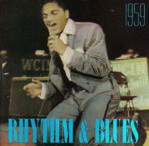 Various Artists - Rhythm & Blues: 1959 - Zortam Music