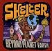 Shelter-Beyond Planet Earth