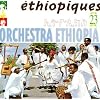 Ethiopiques 23 : Orchestra Ethiopa