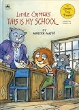 Little Critter's This Is My School (A Golden Easy Reader, Level 2)