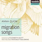 Migration Songs | [Anna Quon]