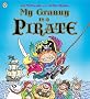 My Granny is a Pirate