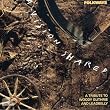 Folkways: A Vision Shared - A Tribute to Woody Guthrie & Leadbelly Folkways: A Vision Shared - A Tribute to Woody Guthrie & Leadbelly