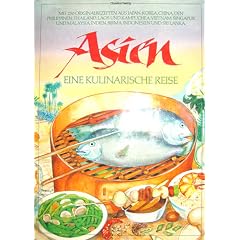 Asien. Eine kulinarische Reise