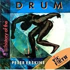 History of the Drum [Vic Firth Special Edition] by  Peter Erskine, Vic Firth, and Will Lee 