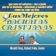 Las Mejores Bachatas Cristianas