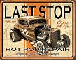 Last Stop Rods Metal Tin Sign 16" X 12.5"