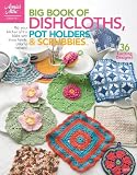 Annie's Attic: Big Book Of Dishcloths, Pot Holders & Scrubbies