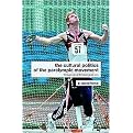 The Cultural Politics of the Paralympic Movement (Through an Anthroppological Lens) (Routledge Critical Studies in Sport) (New) (Paperback)