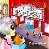Busy Bees on Broadway