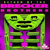 Return of the Brecker Brothers