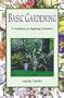 Basic Gardening: a handbook for beginning gardeners
