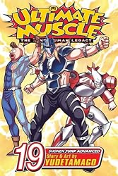 Ultimate Muscle, Vol. 19 (Ultimate Muscle: The Kinnikuman Legacy)