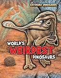 World's weirdest dinosaurs