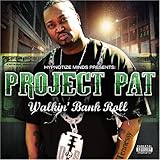 Project Pat - Walkin' Bank Roll