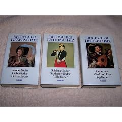 Deutscher Liederschatz. 3 B�nde: I. Lieder aus Wald und Flur - Jagdlieder II. Kinderlieder - Liebeslieder - Heimatlieder III. Soldatenlieder - Studentenlieder - Volkslieder