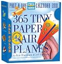 365 Tiny Paper Airplanes Page-A-Day Calendar 2010
