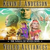Veiled Alliances: A Prequel Novella to the Saga of Seven Suns | [Kevin J. Anderson]