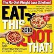 Eat This Not That! 2010: The No-Diet Weight Loss Solution