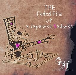 THE Faded Film of Japanese Sadness